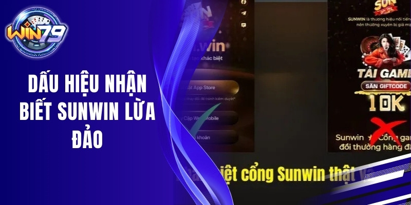 Dấu hiệu nhận biết Sunwin lừa đả